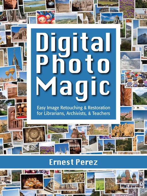 Title details for Digital Photo Magic by Ernest Perez - Available